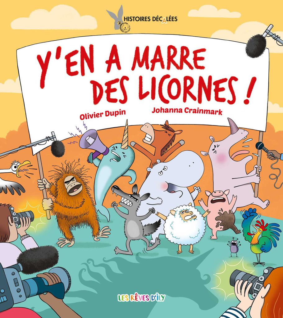 couverture du livre Y'en a marre des licornes ! aux éditions Les rêves d'Ily