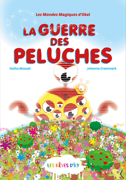 couverture du livre La guerre des peluches aux éditions Les rêves d'Ily