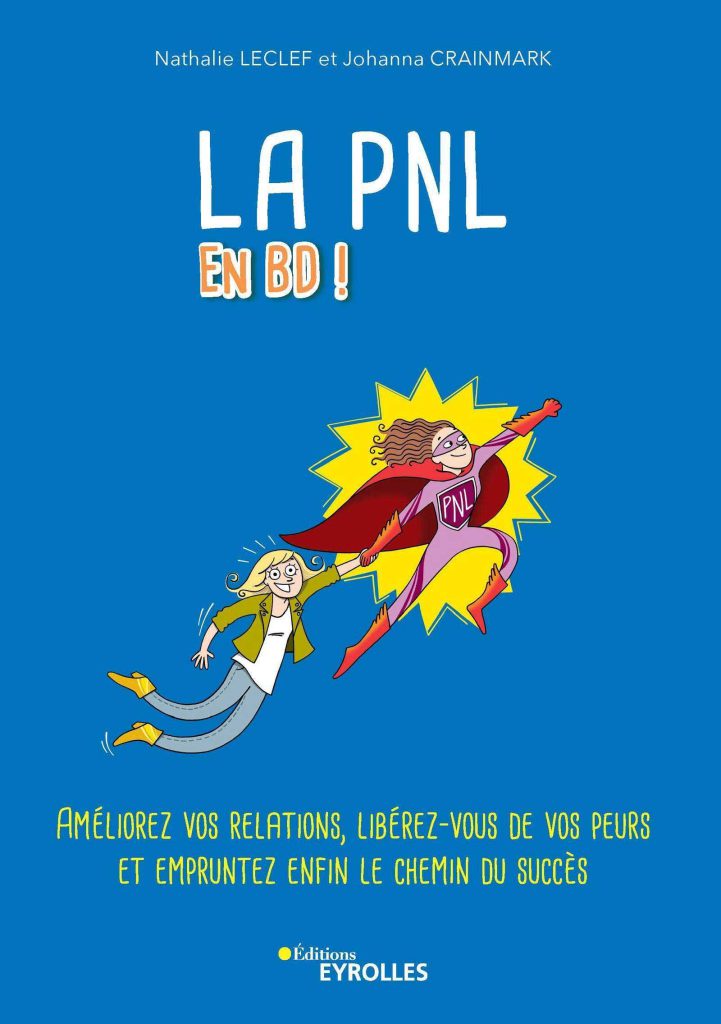 couverture du livre La PNL en BD ! aux éditions Eyrolles